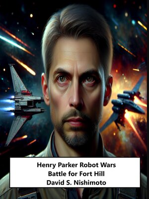 cover image of Henry Parker Robot Wars--Battle for Fort Hill